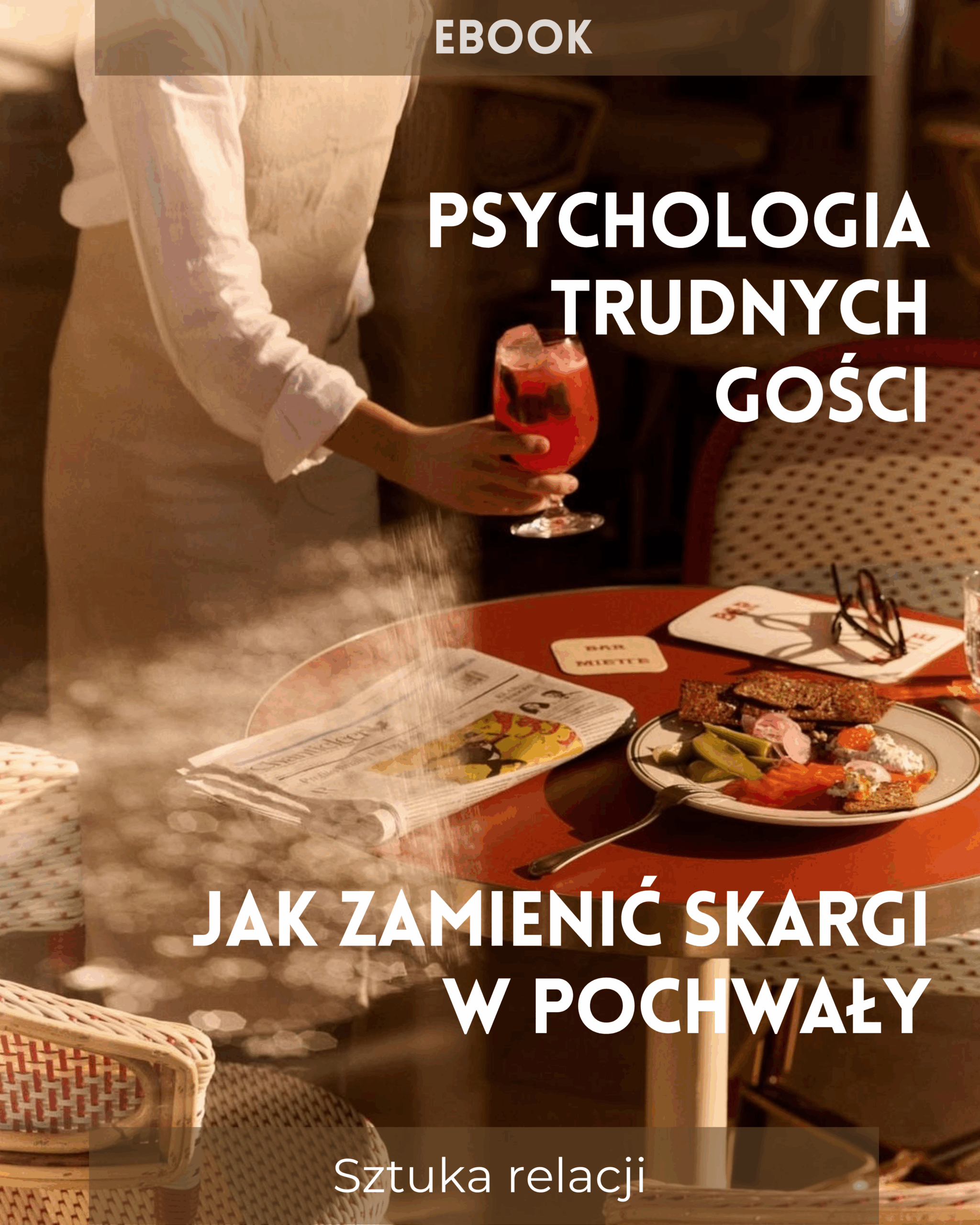 E-book: Psychologia trudnych gości. Jak zmienić skargę w pochwałę?