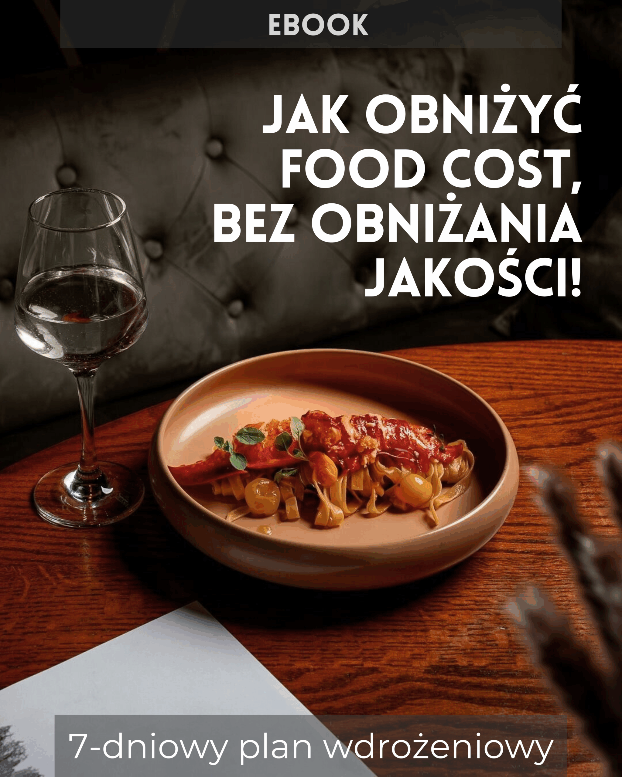 E-book: Jak obniżyć food cost, bez obniżania jakości!