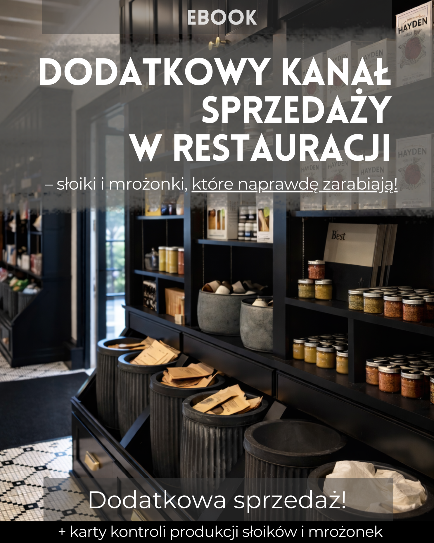 E-book: Dodatkowy kanał sprzedaży - słoiki i mrożonki + karty kontroli produkcji słoików i mrożonek